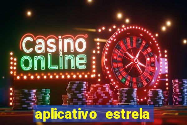 aplicativo estrela bet apk